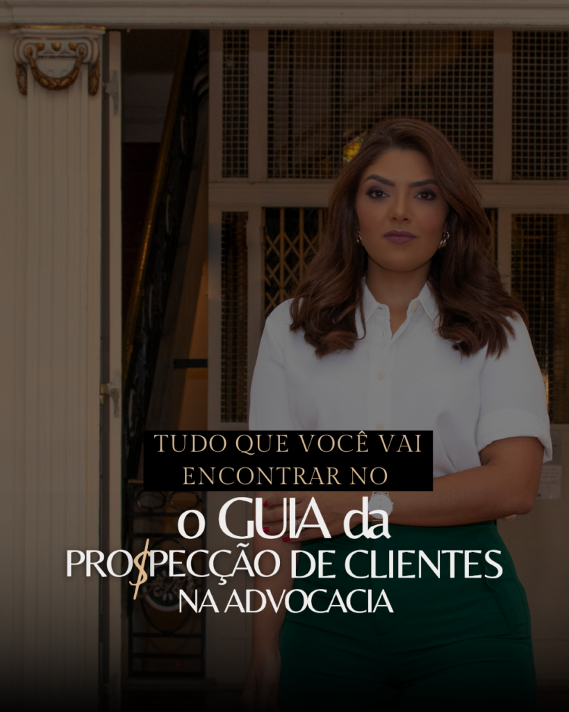 O Guia da Prospecção de Clientes na Advocacia