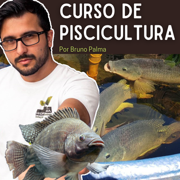 Curso de Piscicultura - Por Bruno Palma