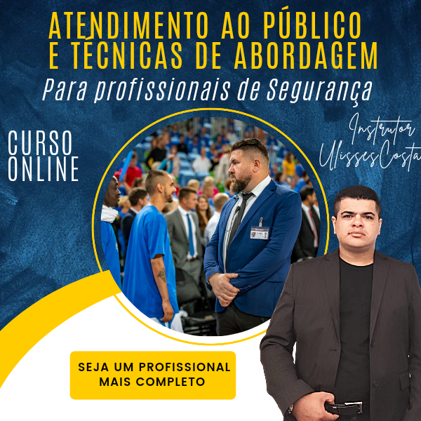 Atendimento ao público e Técnicas de Abordagem