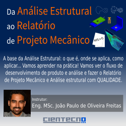 Da Análise Estrutural ao Relatório de Projeto Mecânico