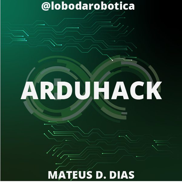 Curso Arduhack - Programação de Arduino