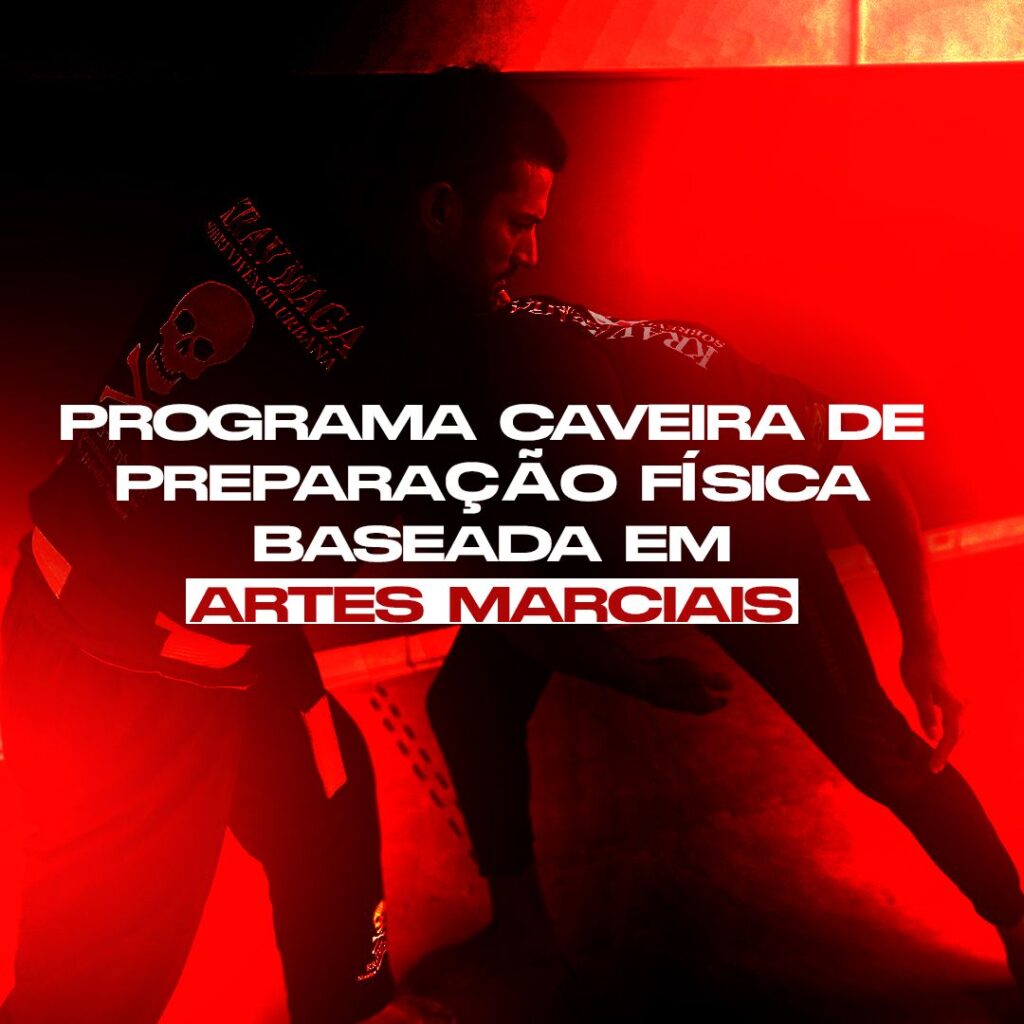 Programa CAVEIRA de Preparação Física Baseada em Artes Marciais