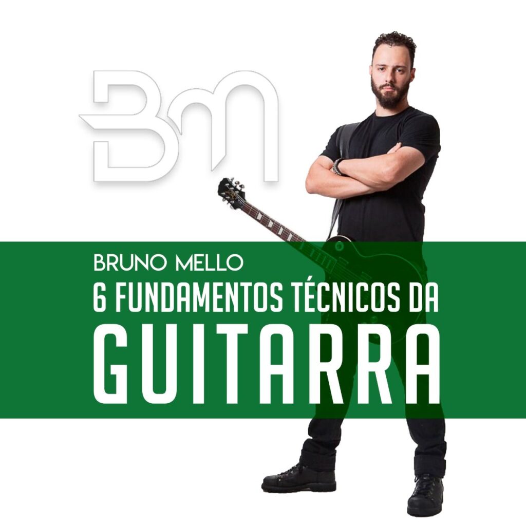 6 FUNDAMENTOS TÉCNICOS DA GUITARRA