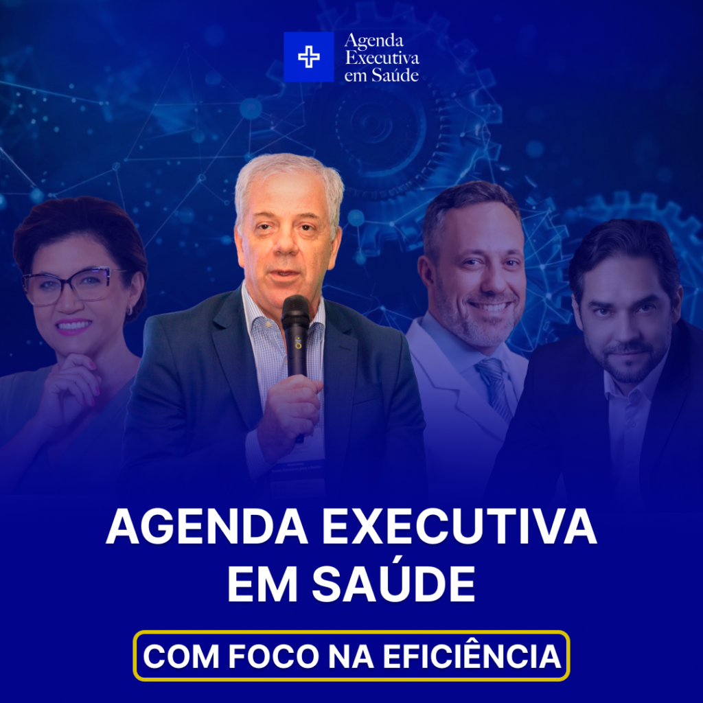 Agenda Executiva em Saúde com foco na Eficiência