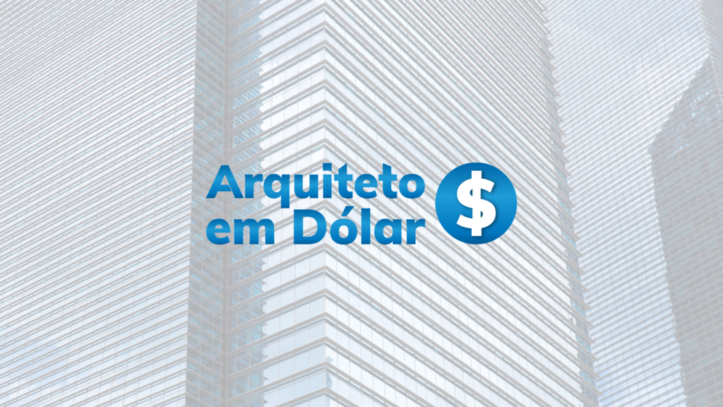 Curso Arquiteto em Dólar