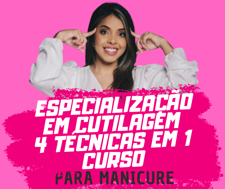 *Especialização em Cutilagem Mais Esmaltação 5em1 com Hellen Barbosa - Mais completo do Brasil.