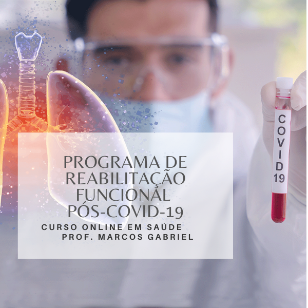[Fisioterapia] Programa de Reabilitação Funcional Pós-Covid-19