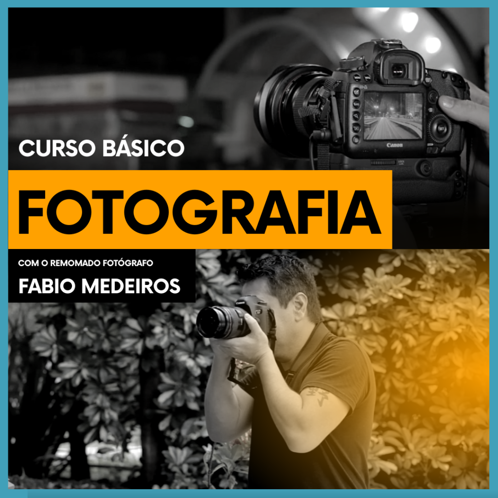 Curso de Fotografia com o renomado fotógrafo Fabio Medeiros