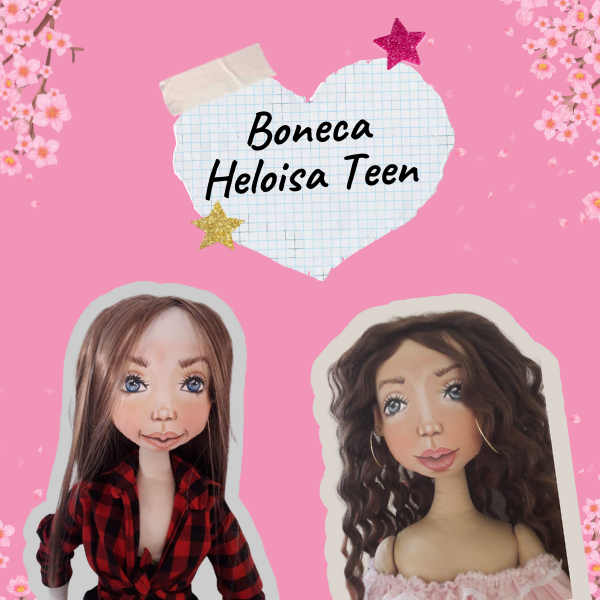 Curso Boneca Heloisa Teen 2.0