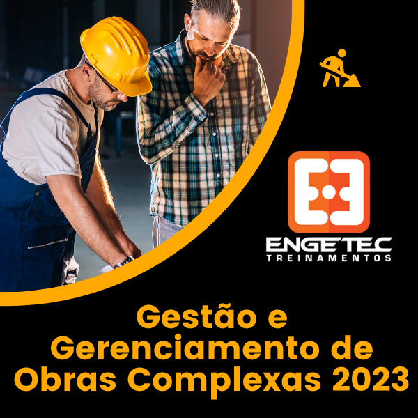 Gestão e Gerenciamento de Obras Complexas 2023