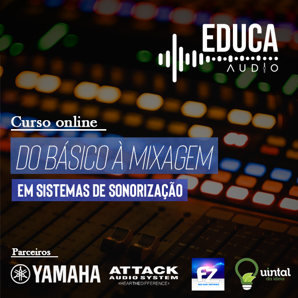 Do Básico a Mixagem em Sistemas de Sonorização