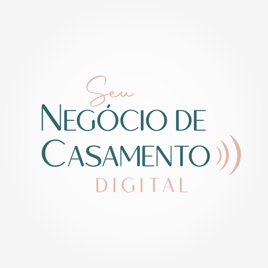 O seu Negócio de Casamento Digital - Curso Fornecedores de Eventos
