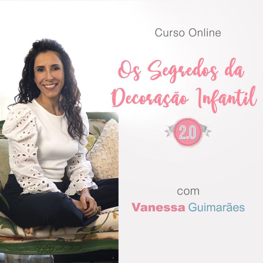 Os Segredos da Decoração Infantil 2.0 com Vanessa Guimarães