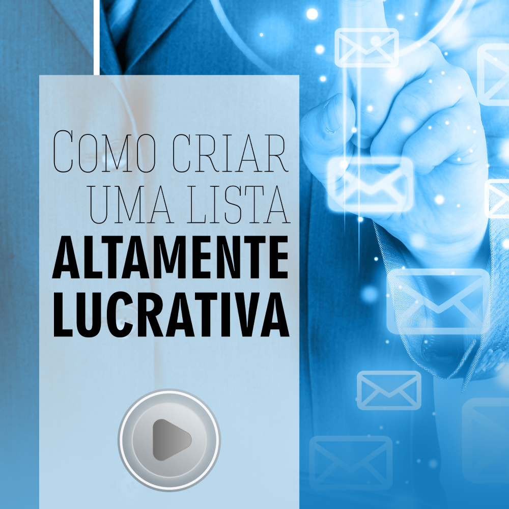 [Palestra] Como Criar Listas Altamente Lucrativas
