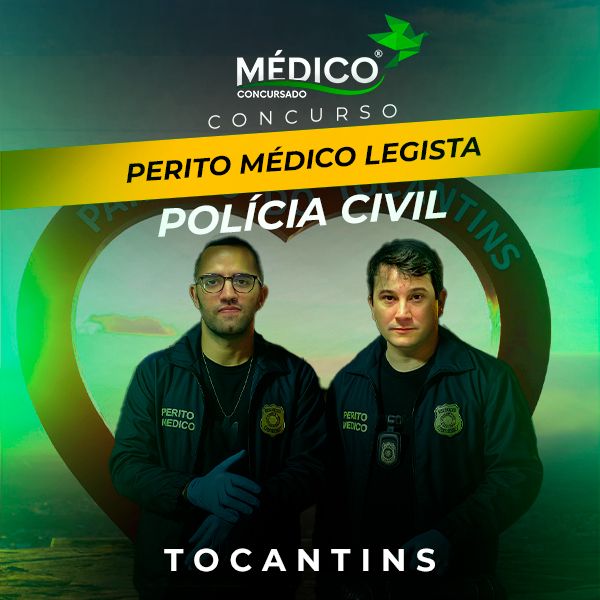 Médico Legista – Polícia Civil do Tocantins: Curso Preparatório Específicas + Inespecíficas - Médico Concursado®