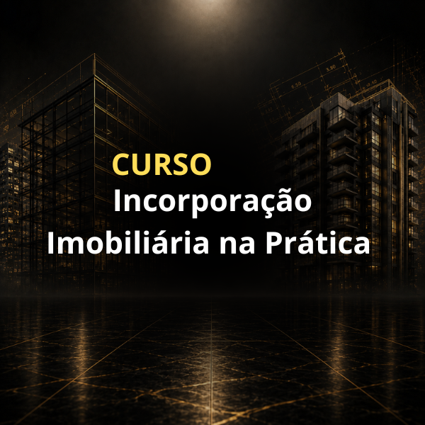 Curso Incorporação Imobiliária na Prática