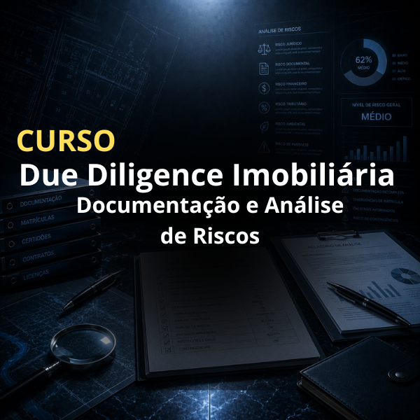 Curso: Due Diligence Imobiliária "Documentação e Análise de Riscos"