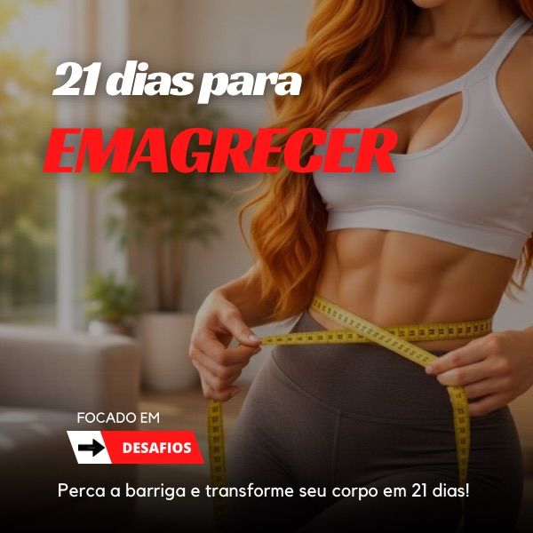 PROGRAMA DE 21 DIAS PARA EMAGRECER
