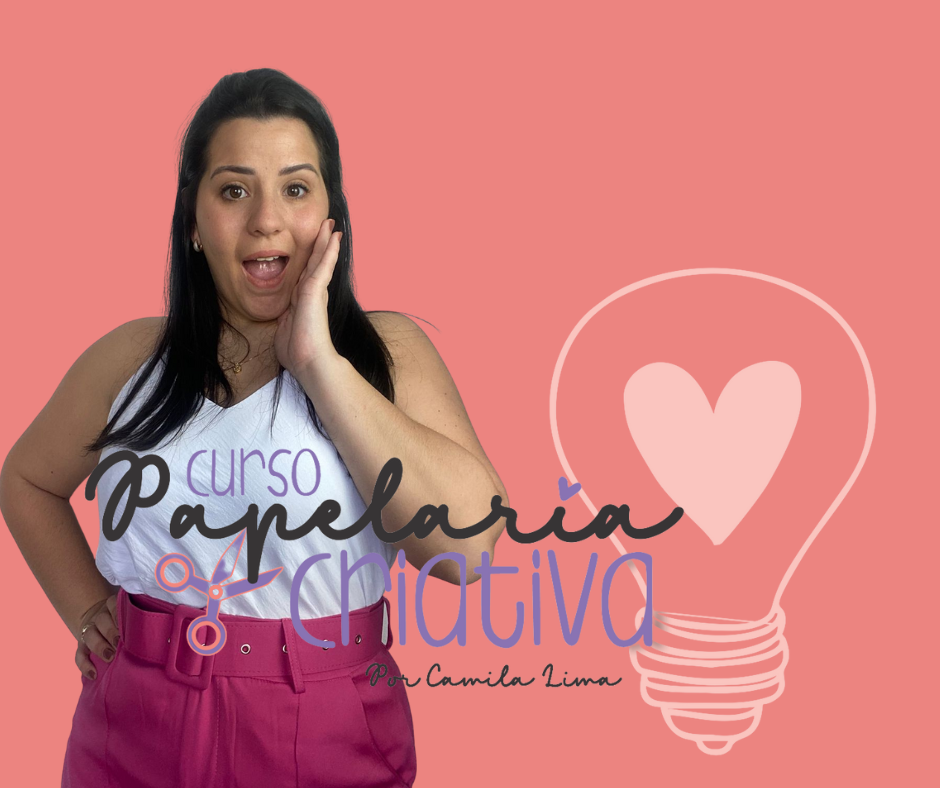 PAPELARIA CRIATIVA por Camila Lima