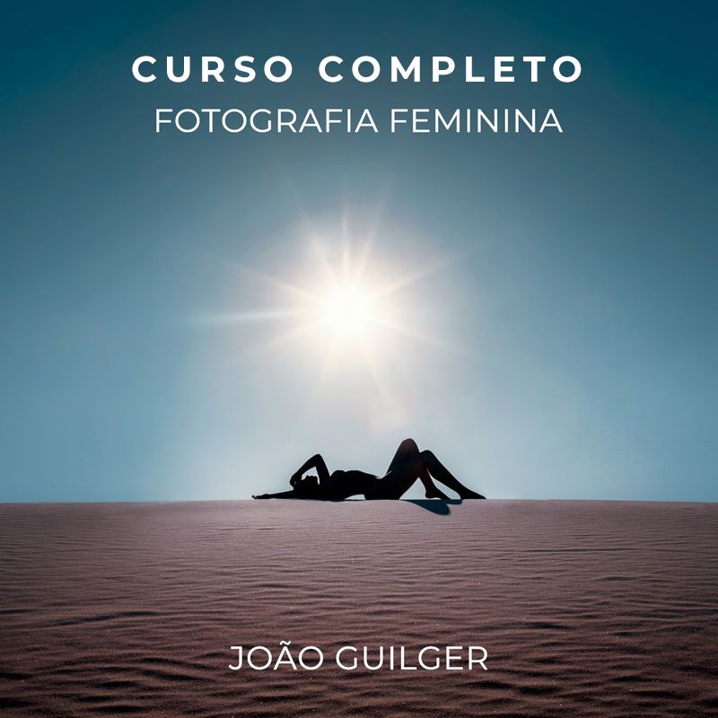 Fotografia Feminina com João Guilger - Curso Completo