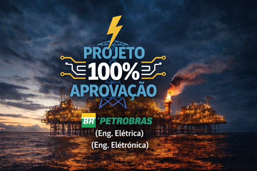 Projeto 100% Aprovação - PETROBRAS - Eng. Elétrica e Eletrônica