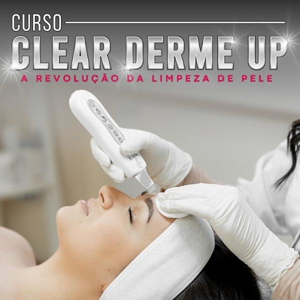 Curso Limpeza de Pele Clear Derme Up