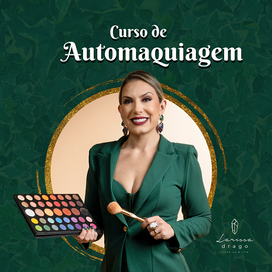 Curso de Automaquiagem - Larissa Drago