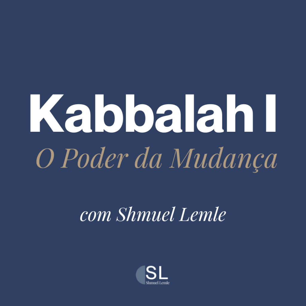 Curso Kabbalah I: O Poder da Mudança