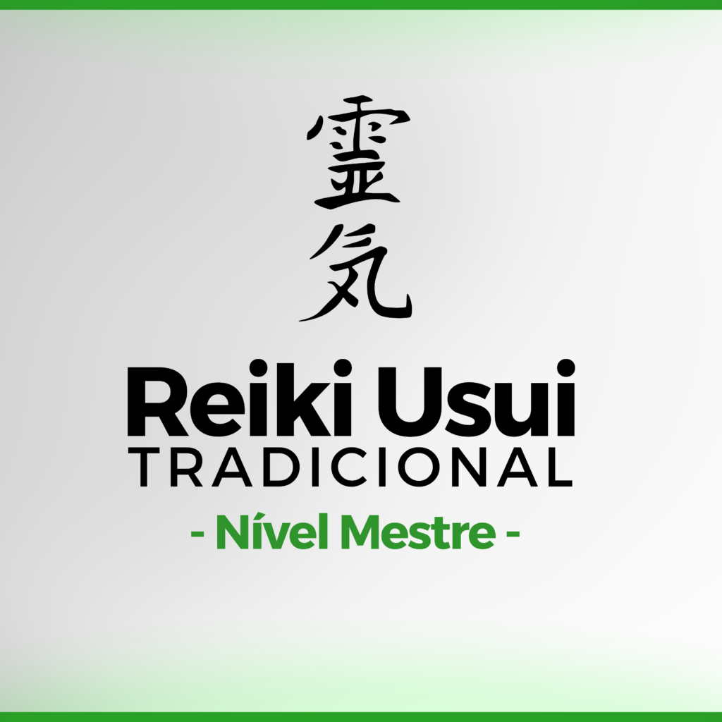 01 | Reiki Usui Tradicional - Nível Mestre