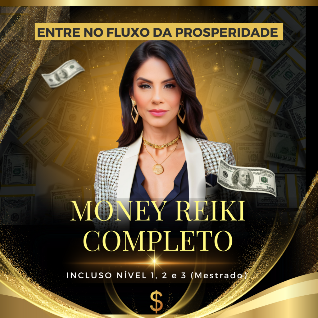 Money Reiki Mestrado - Nível 1, 2 e 3 (Integrados)