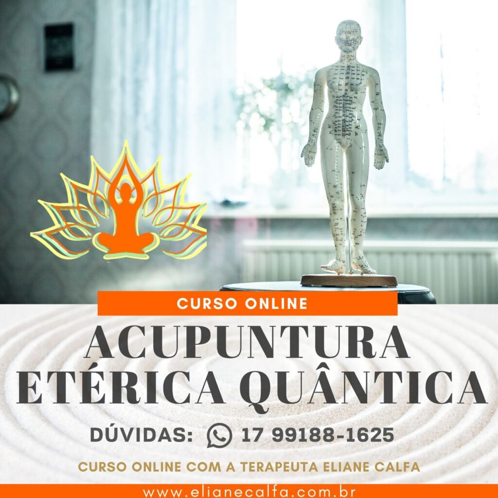 Acupuntura Etérica quântica (Praticante)