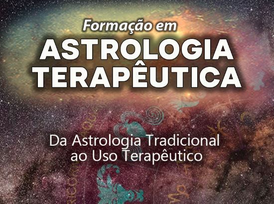 Formação em Astrologia Terapêutica - Da Análise de Mapas ao Atendimento AstroTerápico
